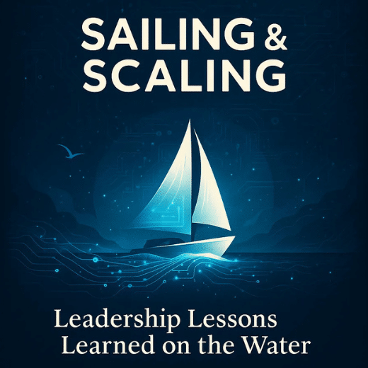 Sailing & Scaling 2025: Reflections from the Water